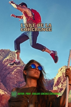 Paperback L'art de la cohérence [French] Book