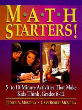 Paperback Math Starters!: 5- To 10-Minute Activities That Make Kids Think, Grades 6-12 Book