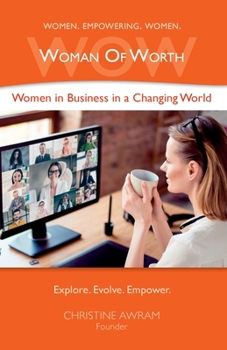 Paperback WOW Woman of Worth: Women in Business in a Changing World Book