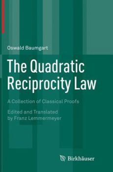 The Quadratic Reciprocity Law: A Collection of Classical Proofs