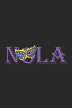 Nola: Nola New Orleans Mardi Gras  504 Journal/Notebook Blank Lined Ruled 6x9 100 Pages
