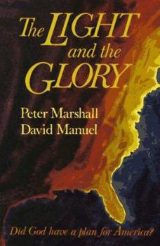 Paperback The Light and the Glory: Did God Have a Plan for America? Book