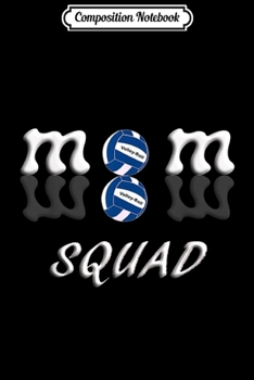 Composition Notebook: Volley-Ball Mom Squad Wow For Women Journal/Notebook Blank Lined Ruled 6x9 100 Pages