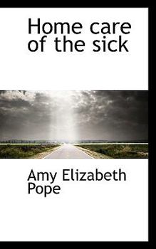 Paperback Home Care of the Sick Book