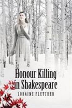 Paperback Honour Killing in Shakespeare Book