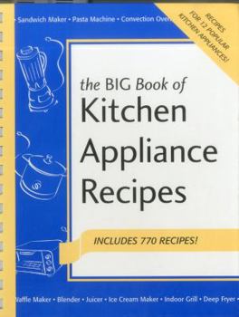 Spiral-bound Big Book of Kitchen Appliance Recipes Book