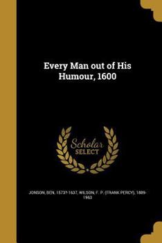 Paperback Every Man out of His Humour, 1600 Book