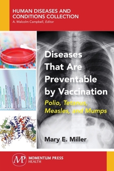 Paperback Diseases That Are Preventable by Vaccination: Polio, Tetanus, Measles, and Mumps Book