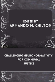 Paperback Challenging Neuronormativity for Communal Justice Book