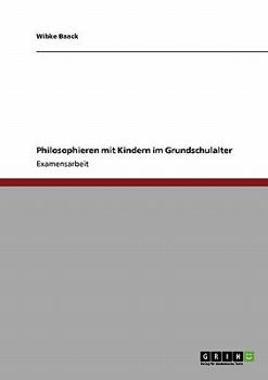 Paperback Philosophieren mit Kindern im Grundschulalter [German] Book