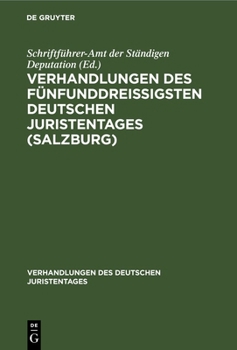 Hardcover Verhandlungen Des Fünfunddreißigsten Deutschen Juristentages (Salzburg): Gutachten, Lieferung 2 [German] Book