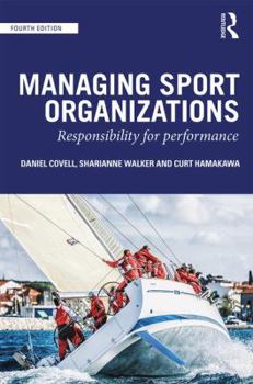 Paperback Managing Sport Organizations: Responsibility for Performance Book