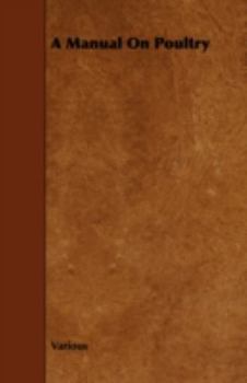 Paperback A Manual On Poultry Book