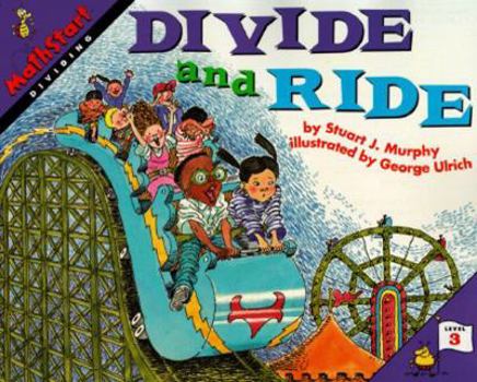 Divide and Ride (MathStart 3) - Book #4 of the MathStart: Level 3