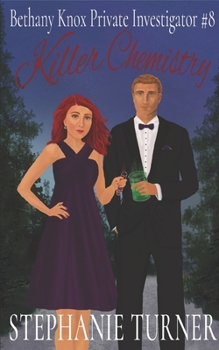 Killer Chemistry: Bethany Knox Private Investigator #8