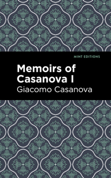 Paperback Memoirs of Casanova Volume I Book
