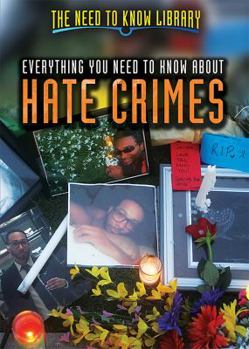 Library Binding Everything You Need to Know about Hate Crimes Book