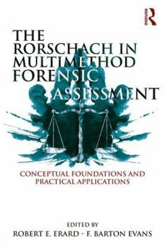 Paperback The Rorschach in Multimethod Forensic Assessment: Conceptual Foundations and Practical Applications Book