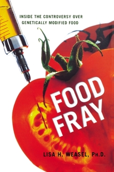 Paperback Food Fray: Inside the Controversy Over Genetically Modified Food Book