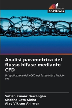 Paperback Analisi parametrica del flusso bifase mediante CFD [Italian] Book