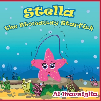 Paperback Stella the Stowaway Starfish: A Happy Kid's Bedtime Story Book