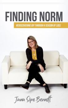 Hardcover Finding Norm: Rediscovering Joy Through a Season of Loss Book