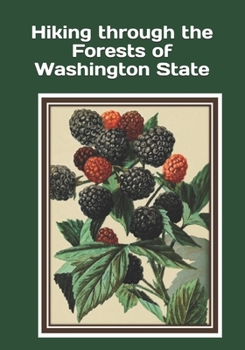 Paperback Hiking through the Forests of Washington State: An extra-large print senior reader classic book - with coloring pages [Large Print] Book