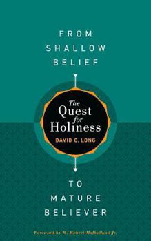 Paperback The Quest for Holiness?From Shallow Belief to Mature Believer Book