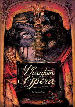 Paperback The Phantom of the Opera: The Graphic Novel Book