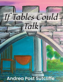 Paperback If Tables Could Talk Book