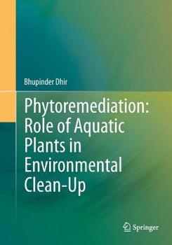 Paperback Phytoremediation: Role of Aquatic Plants in Environmental Clean-Up Book