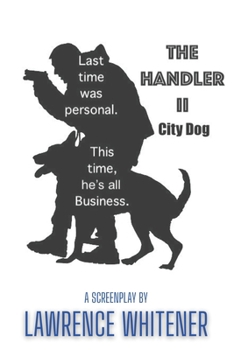 Paperback The Handler II: City Dog Book
