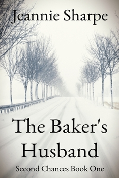 Paperback The Baker's Husband: A Second Chances Book