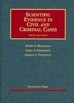 Scientific Evidence in Civil and Criminal Cases (University Casebook) (5th edition)