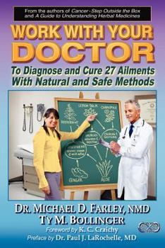 Paperback Work With Your Doctor To Diagnose and Cure 27 Ailments With Natural and Safe Methods Book