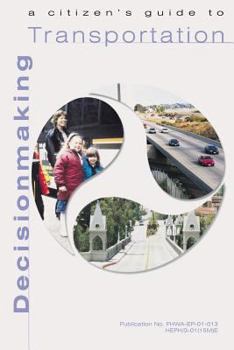 Paperback A Citizen's Guide to Transportation Decisionmaking Book