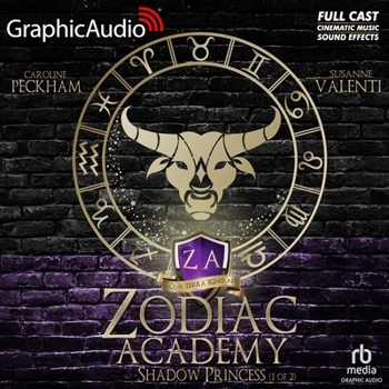 Shadow Princess (1 of 2) [Dramatized Adaptation]: Zodiac Academy 4