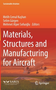 Hardcover Materials, Structures and Manufacturing for Aircraft Book