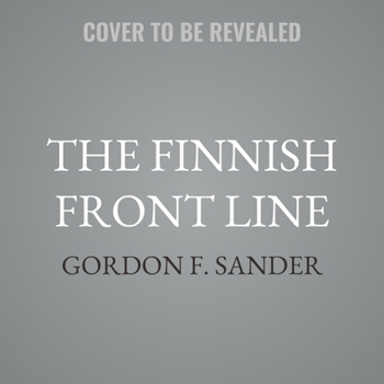 The Finnish Front Line: Kekkonen, Kennedy, and Khrushchev's Cold War Showdown