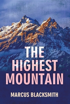 Paperback The Highest Mountain: One more night is a triumph, every breath is a victory Book