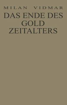 Paperback Das Ende Des Goldzeitalters: Die Menschheit Im Umbruch [German] Book