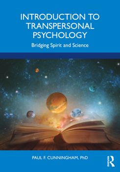 Paperback Introduction to Transpersonal Psychology: Bridging Spirit and Science Book