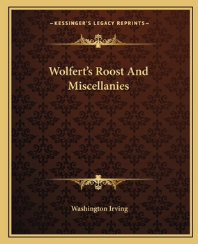 Wolfert's Roost: And Miscellanies