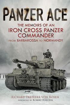 Hardcover Panzer Ace: The Memoirs of an Iron Cross Panzer Commander from Barbarossa to Normandy Book