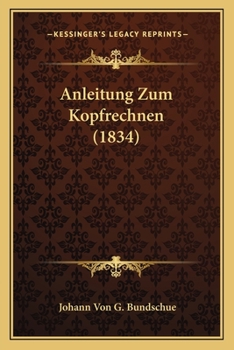 Paperback Anleitung Zum Kopfrechnen (1834) [German] Book
