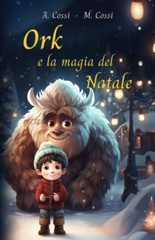 Paperback Ork e la magia del Natale [Italian] Book