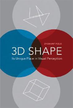 Hardcover 3D Shape: Its Unique Place in Visual Perception Book