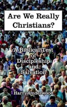 Paperback Are We Really Christians?: A Biblical Test of Discipleship and Salvation Book