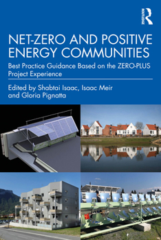 Hardcover Net-Zero and Positive Energy Communities: Best Practice Guidance Based on the Zero-Plus Project Experience Book