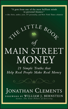 Hardcover The Little Book of Main Street Money: 21 Simple Truths that Help Real People Make Real Money Book